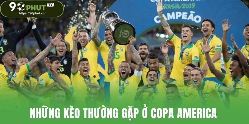 Những kèo thường gặp ở Copa America