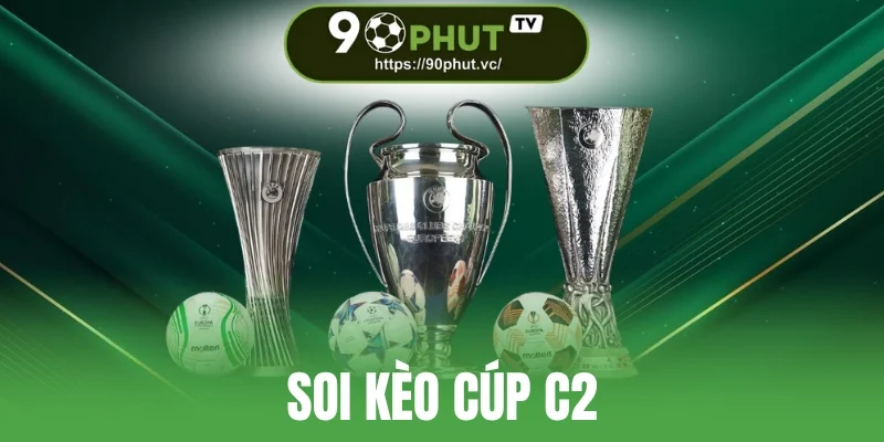 Soi Kèo Cúp C2 - Bí Quyết Nhận Định Và Dự Đoán Europa League